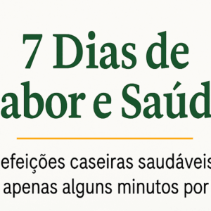 7 DIAS DE SABORES INCRIVEIS